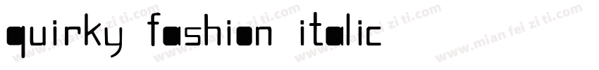 Quirky Fashion Italic字体转换